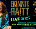 Bonnie Raitt – Rose Music Center at The Heights