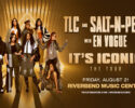 TLC & Salt-N-Pepa with En Vogue at Riverbend Music Center!