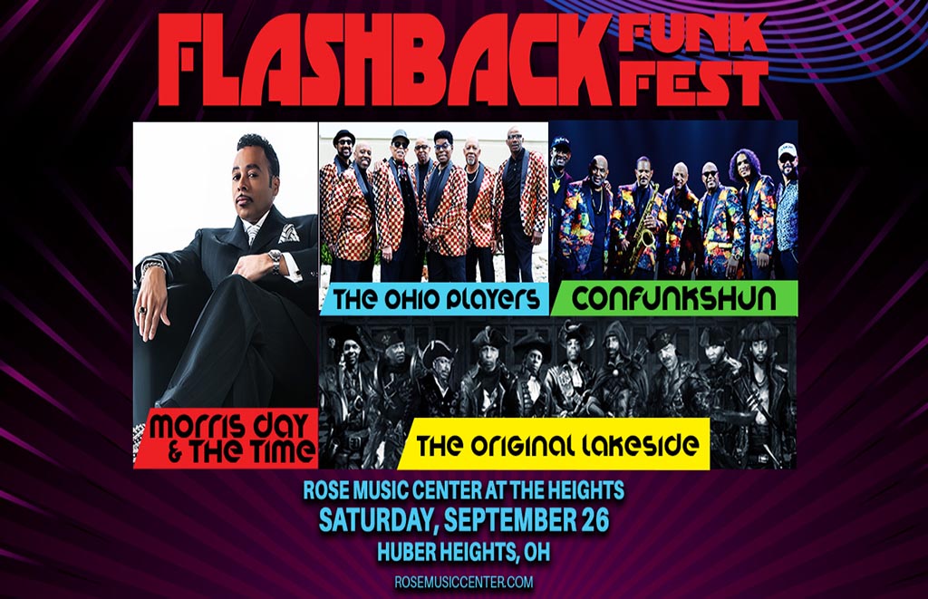Poster for Flashback Funk Fest featuring Morris Day & The Time (left) and collage of The Ohio Players, Confunkshun, and The Original Lakeside; Rose Music Center, Heights, OH on Sept 26.