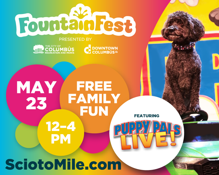 Colorful FountainFest poster: May 23, 12–4 PM, free family fun, featuring Puppy Pals Live!, SciotoMile.com.